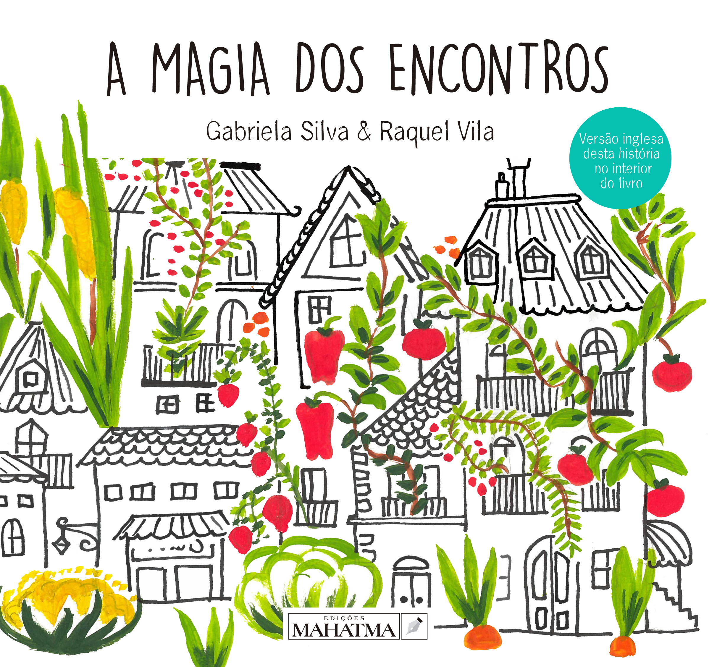 A Magia dos Encontros gabriela silva açores ilha das flores livro infantil edições mahatma online