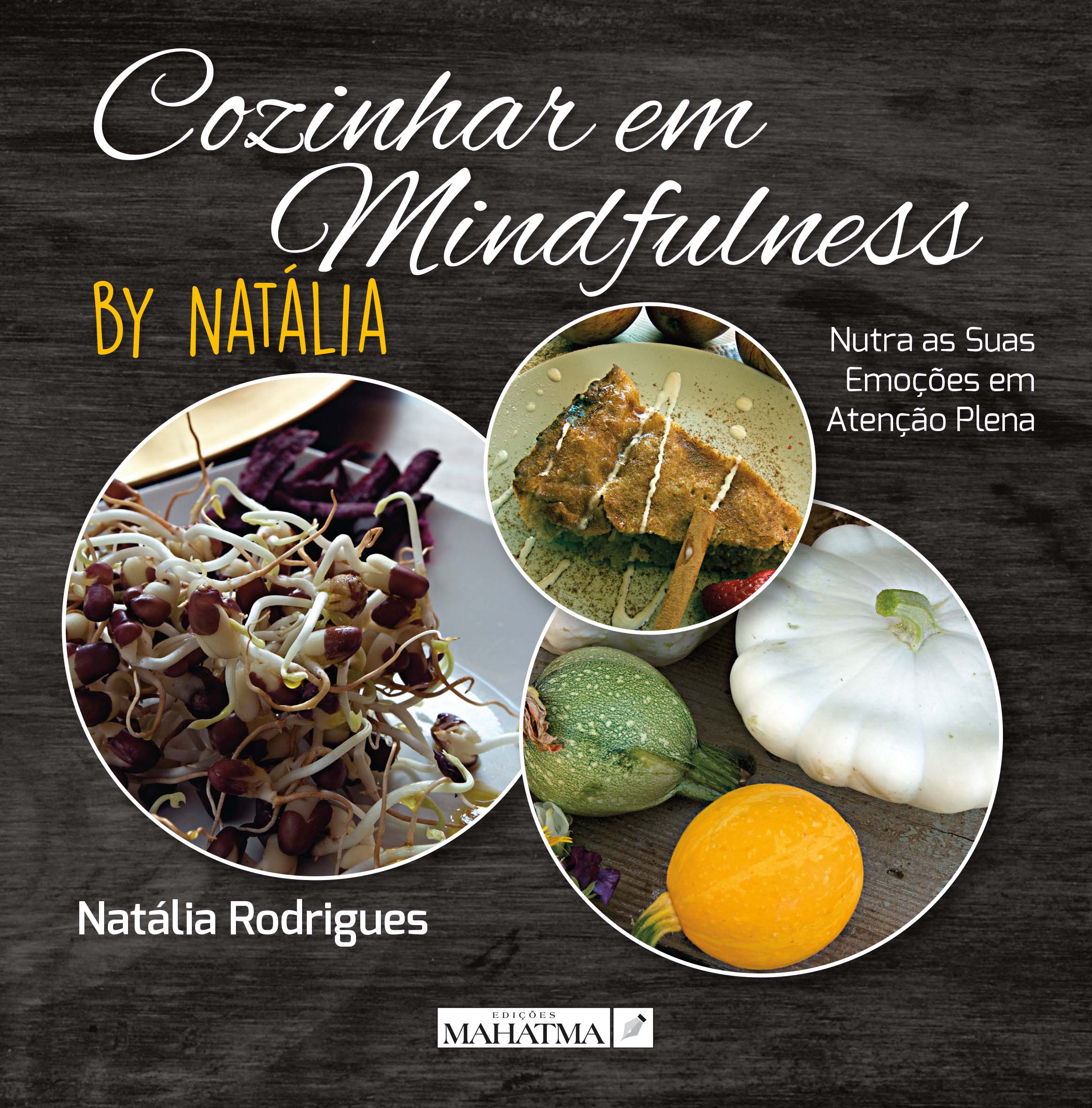 cozinhar em mindfulness natalia rodrigues macrobiotica livro comprar online edicoes mahatma