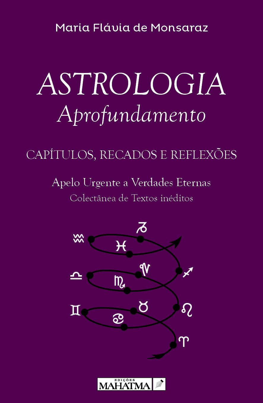 Astrologia - Aprofundamento  de Maria Flávia de Monsaraz