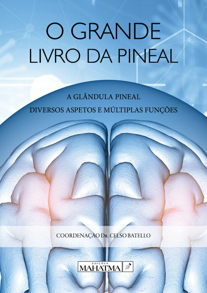 O Grande Livro da Pineal glândula saúde medicina livro online livraria celso batello