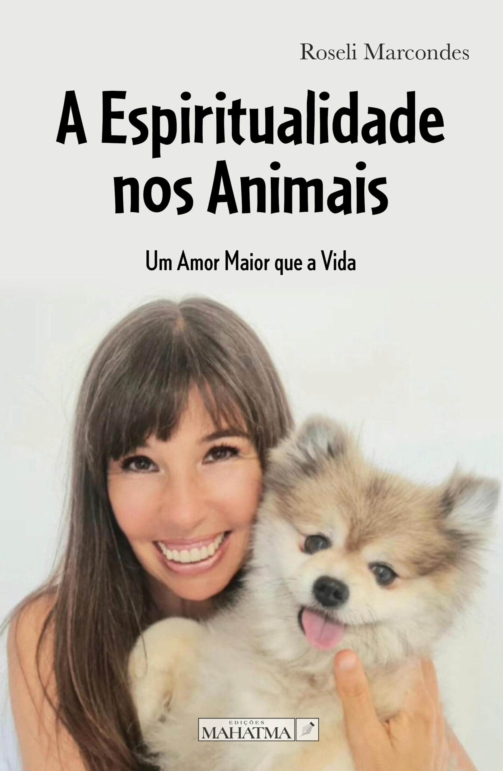 A Espiritualidade nos Animais de Roseli Marcondes