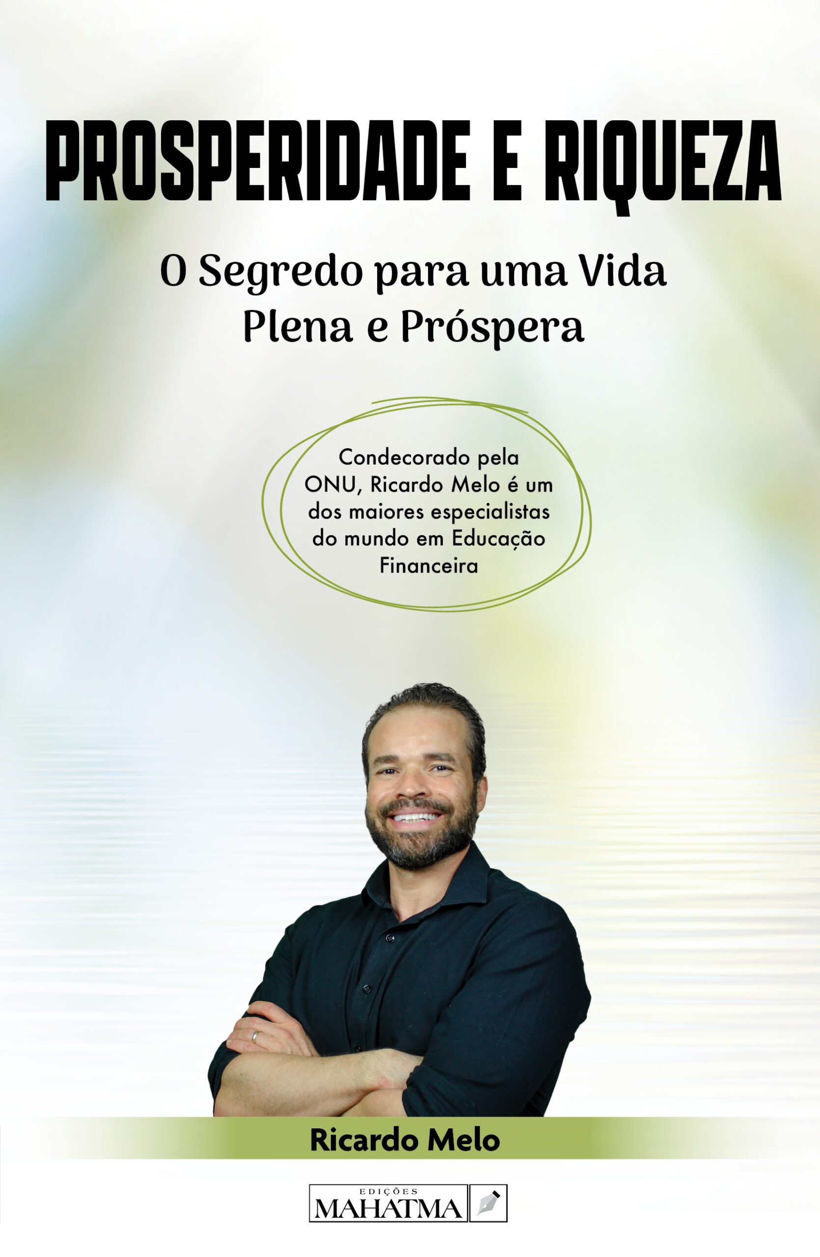 Prosperidade e Riqueza de Ricardo Melo