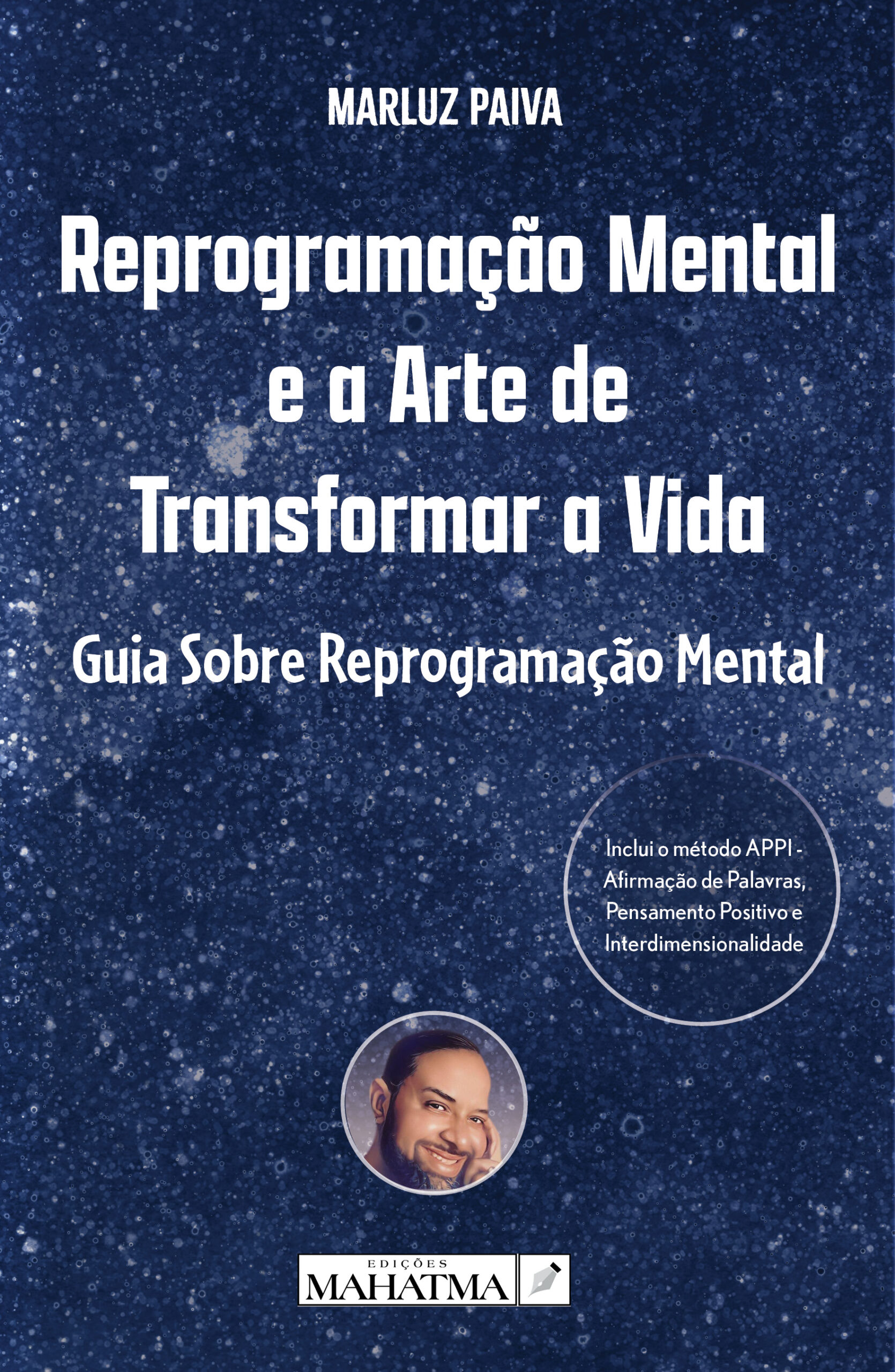 Reprogramação Mental e a Arte de Transformar a Vida de Marluz Paiva