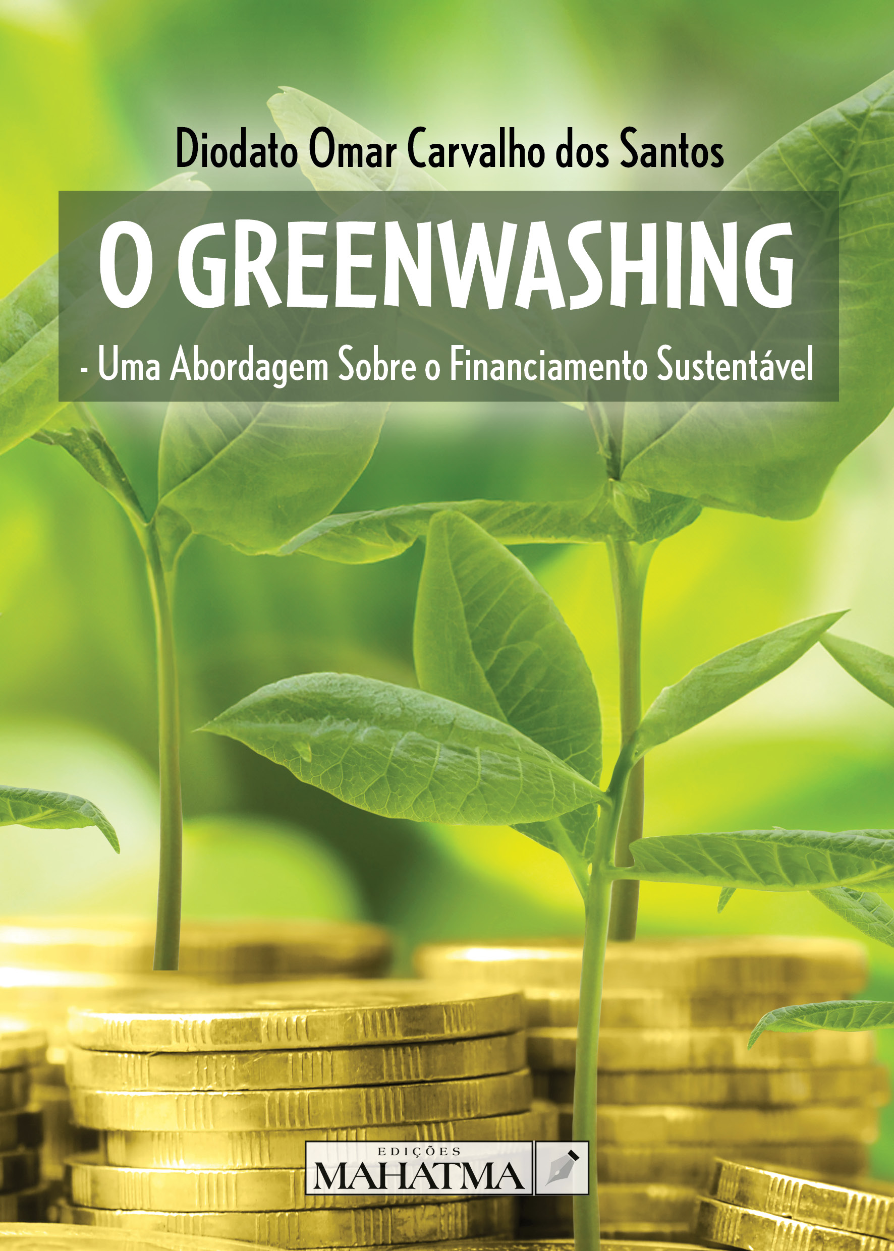 Greenwashing - Uma Abordagem Sobre o Financiamento Sustentável