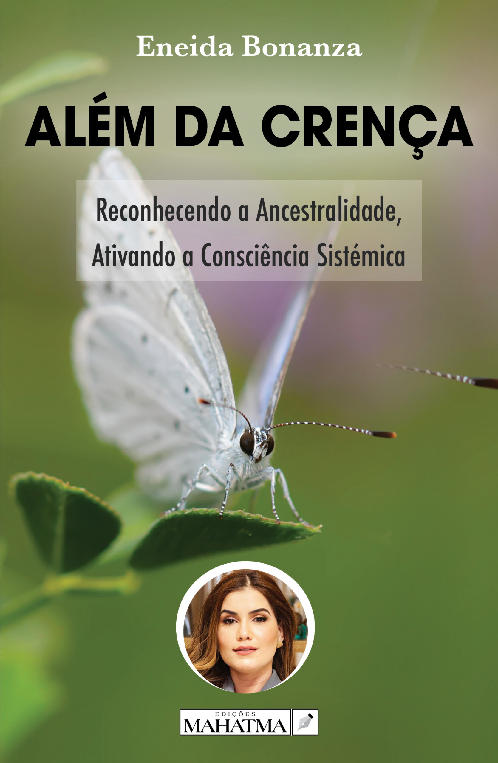 Além da Crença de Eneida Bonanza