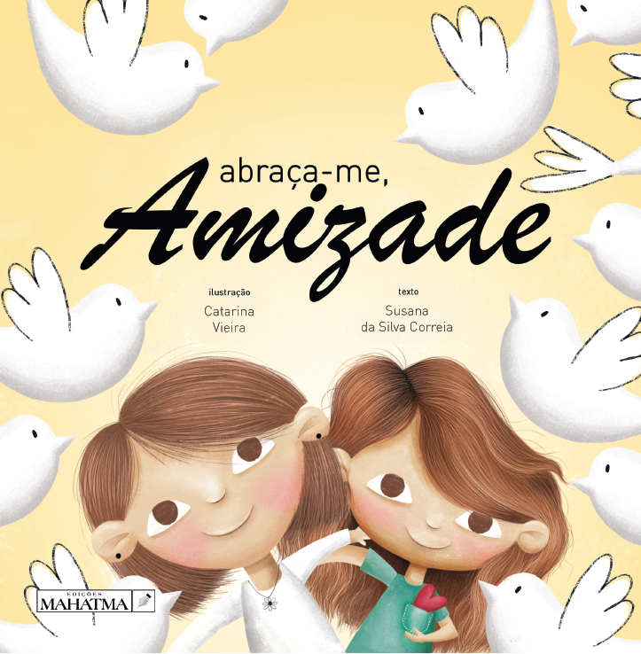 Abraça-me Amizade de Susana da Silva Correia