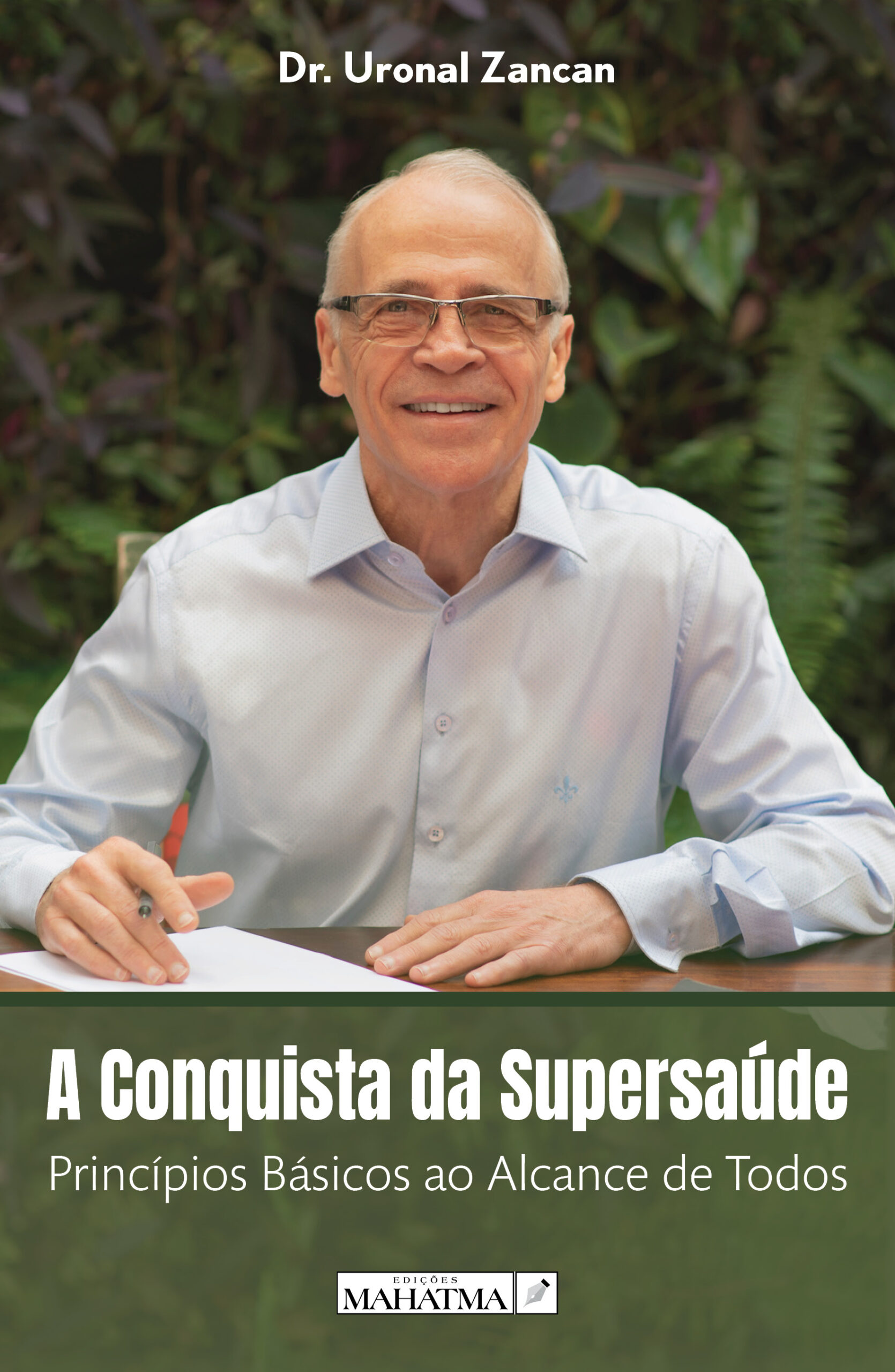 A Conquista da Supersaúde de Dr Uronal Supersaúde